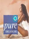 Pure Dreaming@
